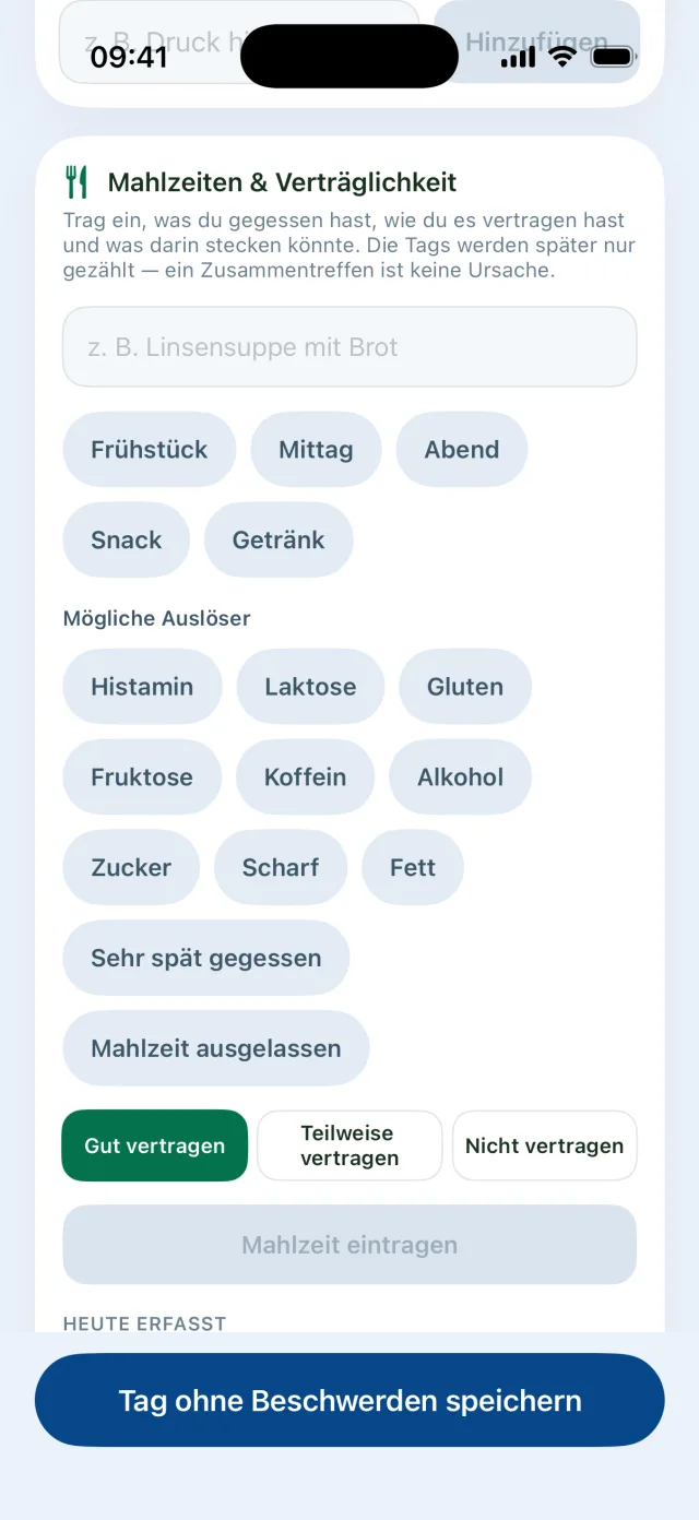 Mahlzeit eintragen: Name, Art der Mahlzeit, mögliche Auslöser und wie gut sie vertragen wurde